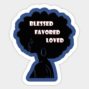 Blessed Favored Loved Sticker